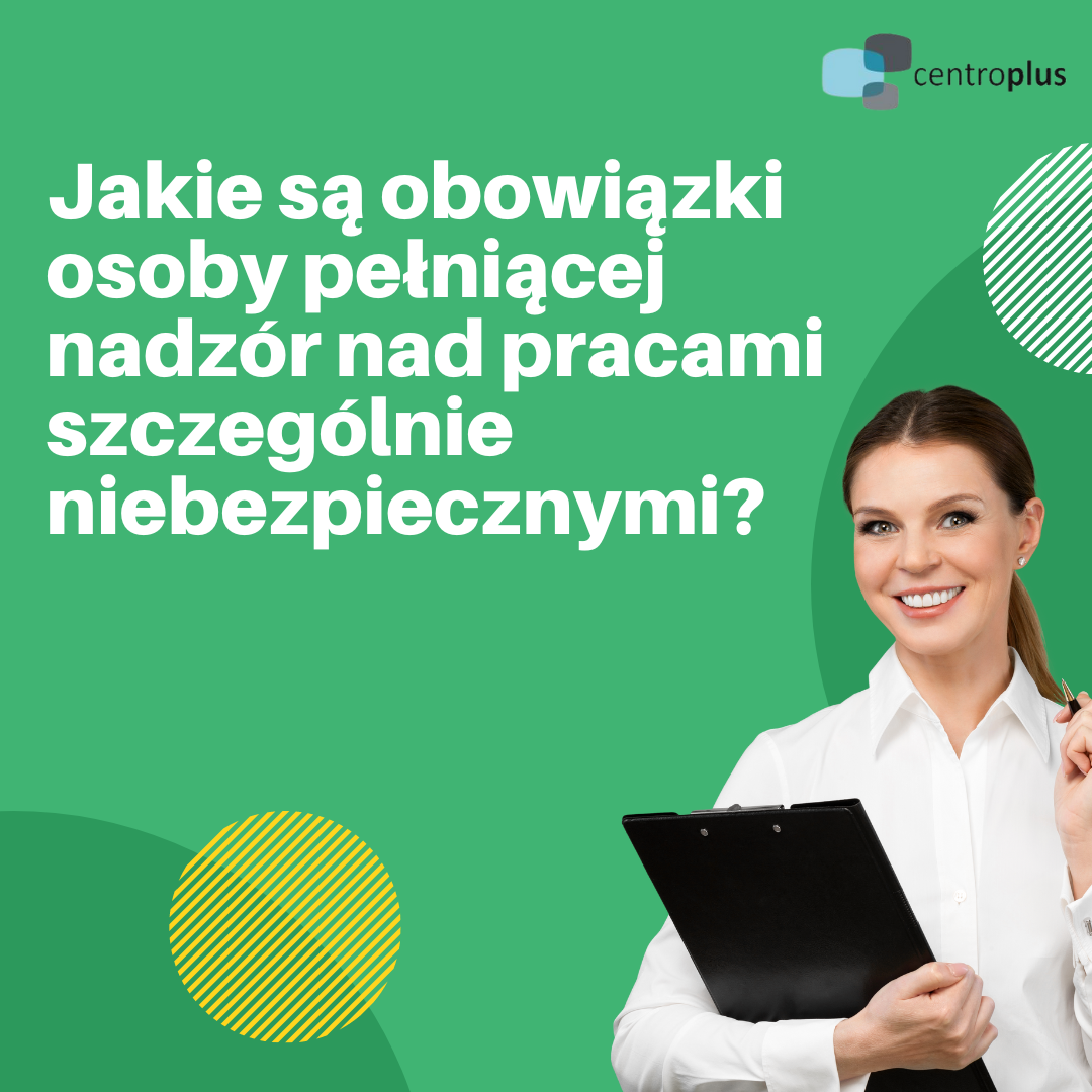 Jakie są obowiązki osoby pełniącej nadzór