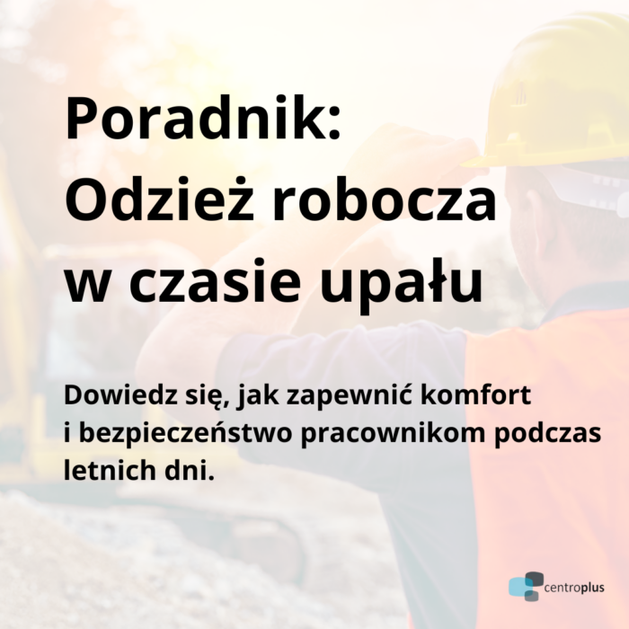 Odzież robocza w czasie upału