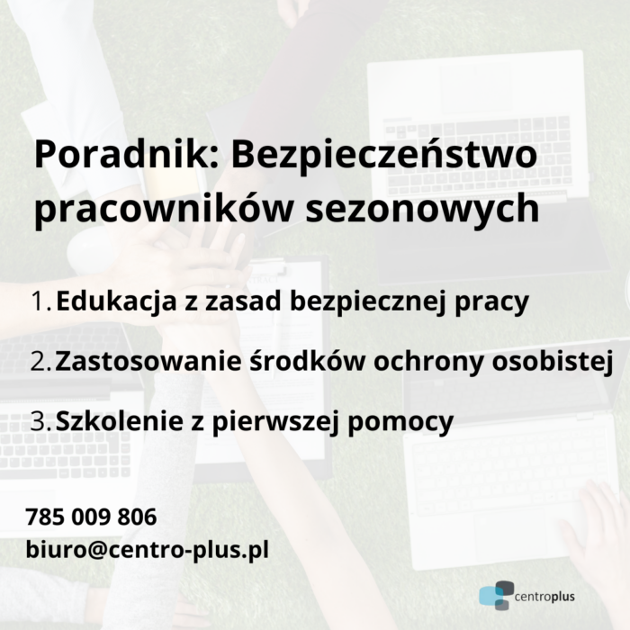 Bezpieczeństwo pracowników sezonowych