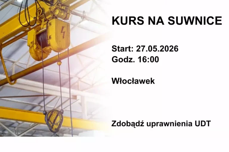 Kurs na suwnice we Włocławku - maj 2026
