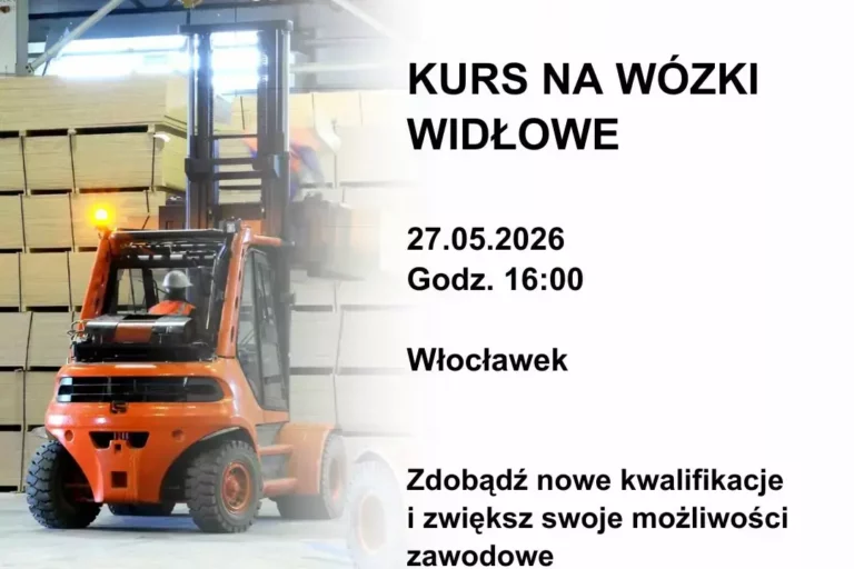 Kurs na wózki widłowe we Włocławku maj 2026